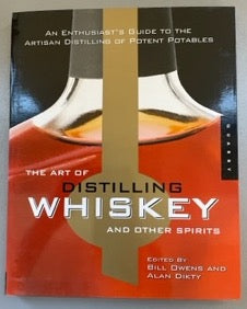 The Art of Distilling Whiskey - 50% off